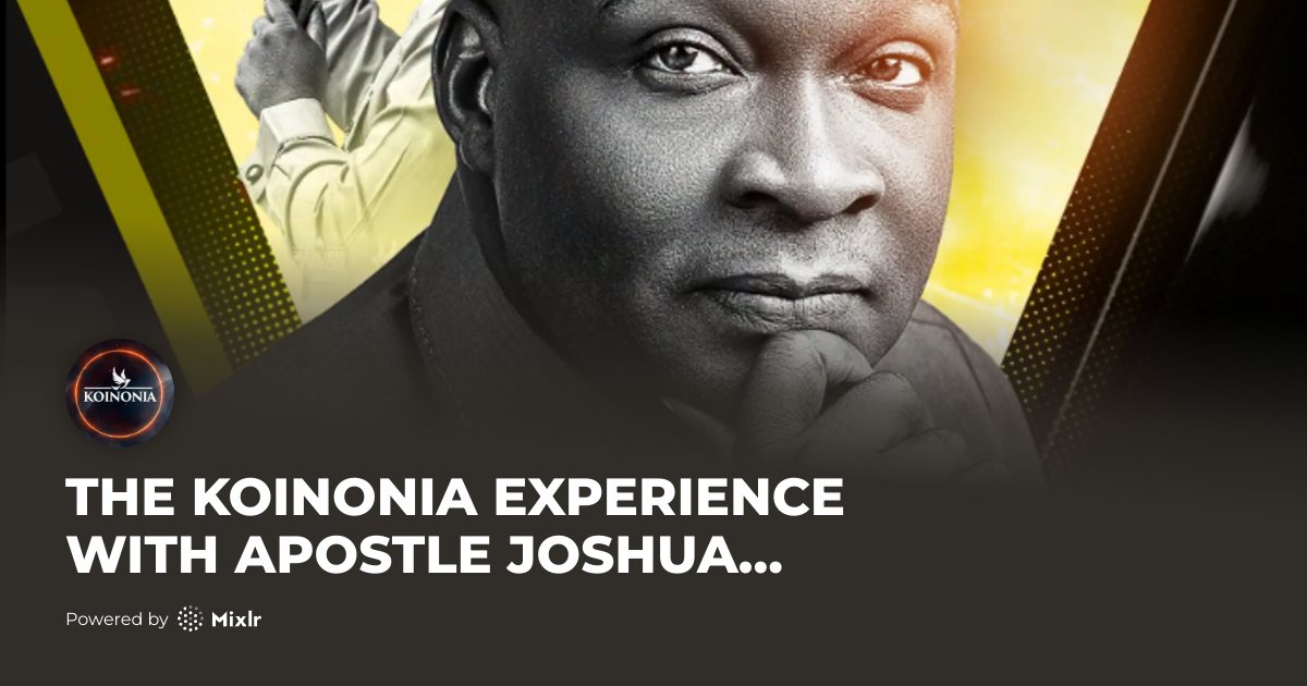 Koinonia Global Radio | THE KOINONIA EXPERIENCE WITH APOSTLE JOSHUA ...