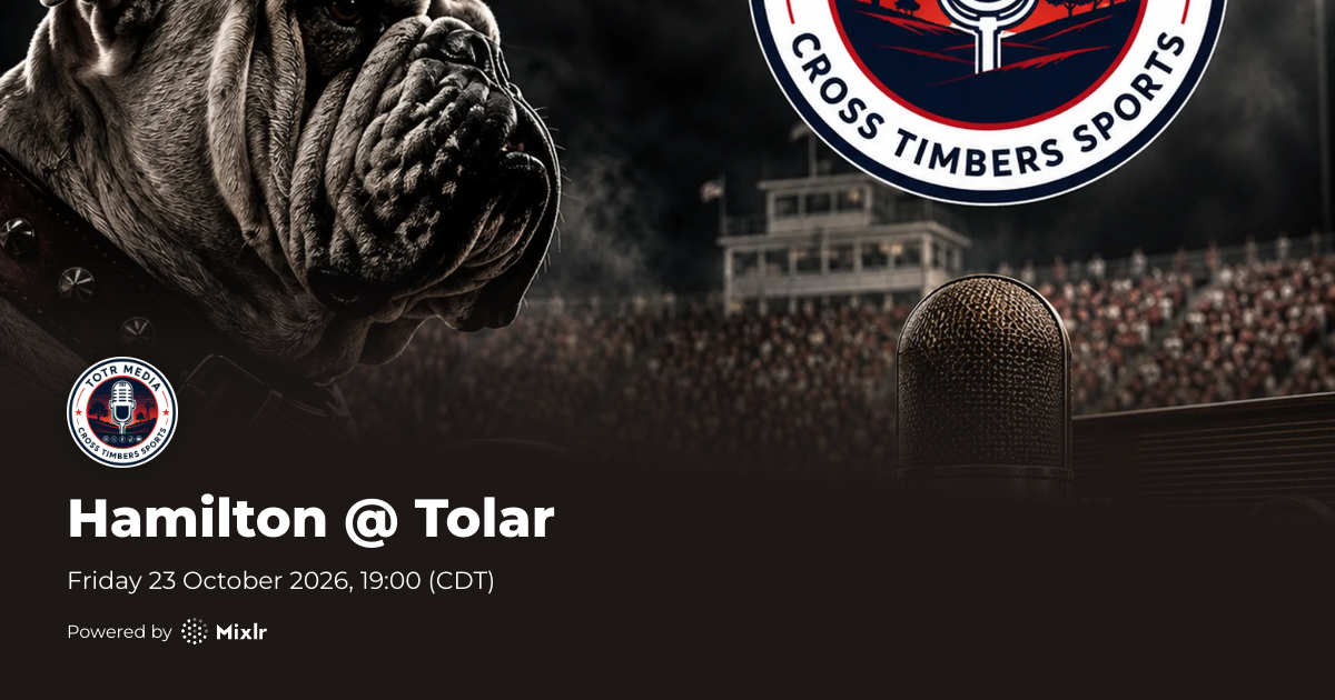 TOTR Media | Hamilton @ Tolar